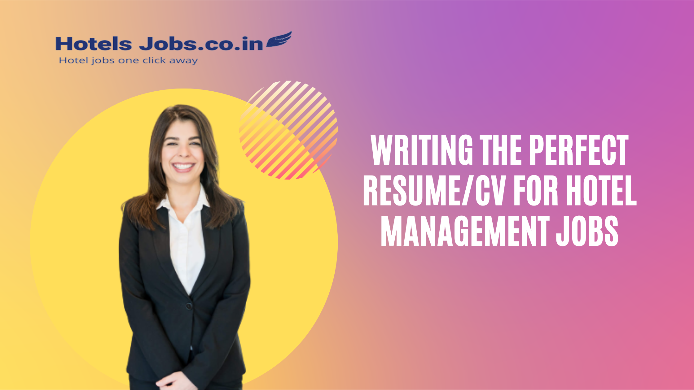 Writing The Perfect Resume/CV For Hotel Management Jobs